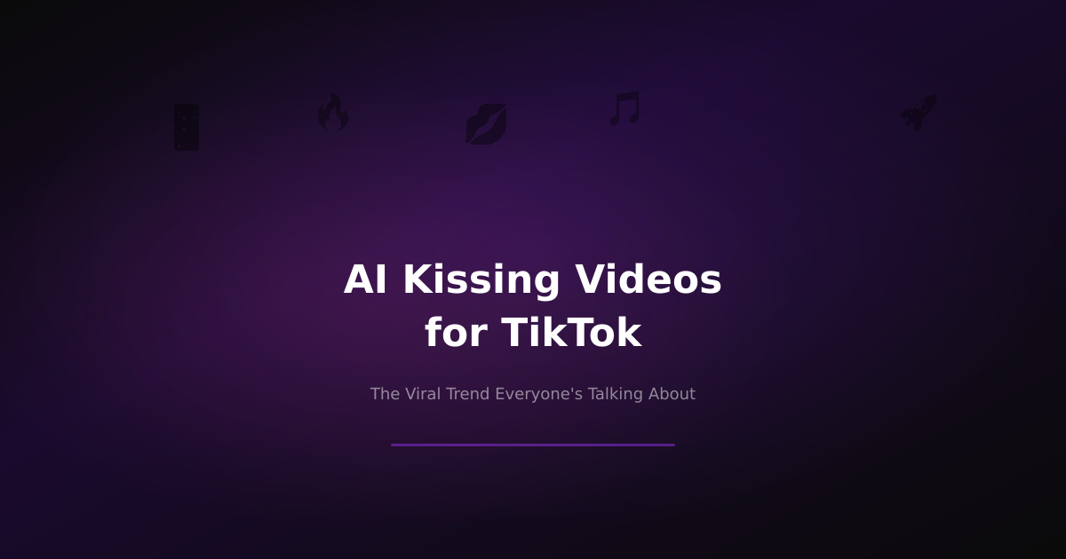 How to Make AI Kissing Videos for TikTok: The Viral Trend Everyone's Talking About